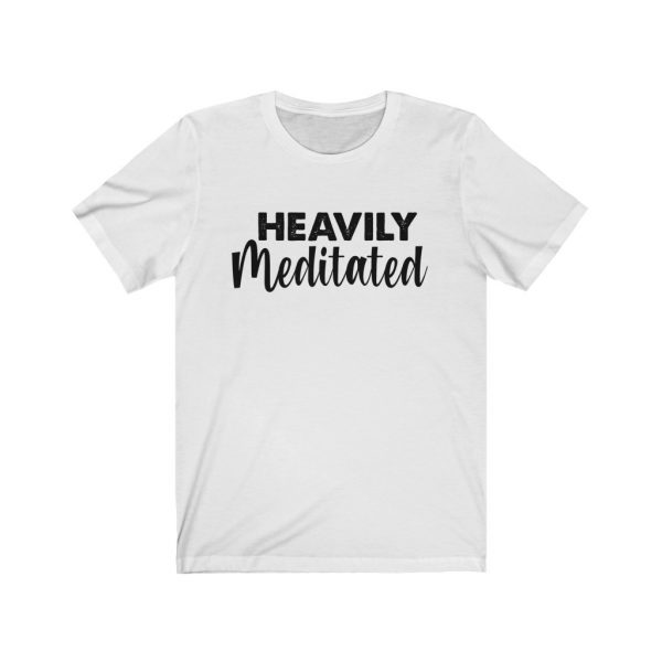 Heavily Meditated - Yoga Shirt | 18542 20