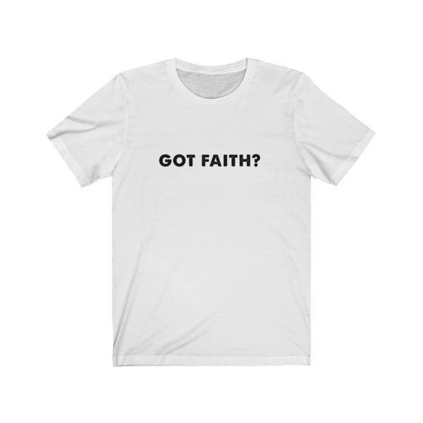 Got Faith? | 18542 36