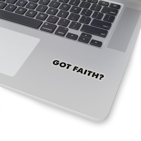 Got Faith - Bold Text - Sticker | 45749 21