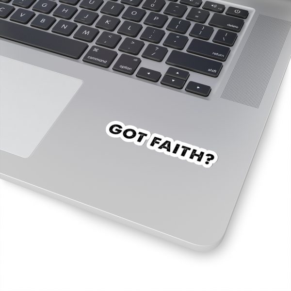 Got Faith - Bold Text - Sticker | 45750 21