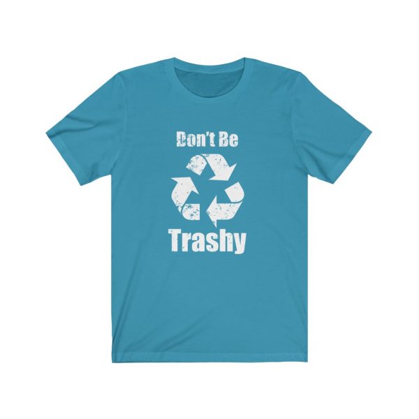 Don't Be Trashy | 18054 1