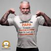 Man wearing a shirt that says "They Call Me Papa Because Partner In Crime Sounds Like I'm A Bad Influence."