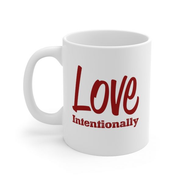 Love Intentionally - Mug 11oz | 33719 2