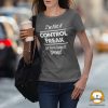 woman wearing a t-shirt that says "I'm not a control freak but you're doing it wrong"