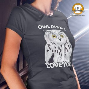 woman wearing a t-shirt with picture of an owl and the words owl always love you