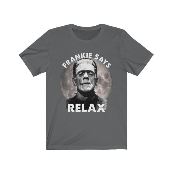 Frankie Says Relax - Frankenstein - Halloween | 18070 2