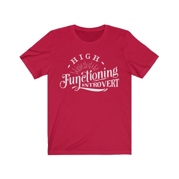 High Functioning Introvert T-shirt | Anti-Social Tee | 18446 14
