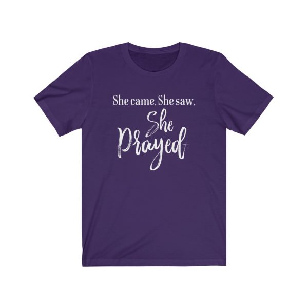 She came, She saw, She Prayed - t-shirt | 18510 7
