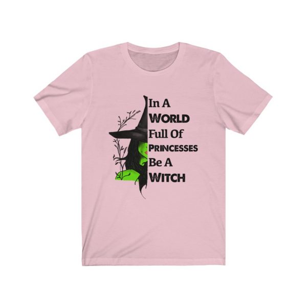 In A World Full Of Princesses Be A Witch | 18438 1