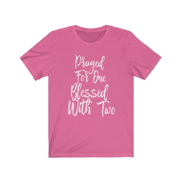 Prayed For One Blessed With Two - Parents of Twins T-shirt | 66339 1