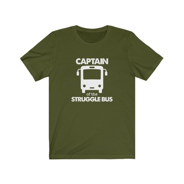 Captain Of The Struggle Bus | Unisex Jersey Short Sleeve Tee | 18414 1