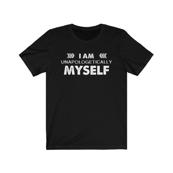 I am unapologetically myself | T-shirt | 18102 5