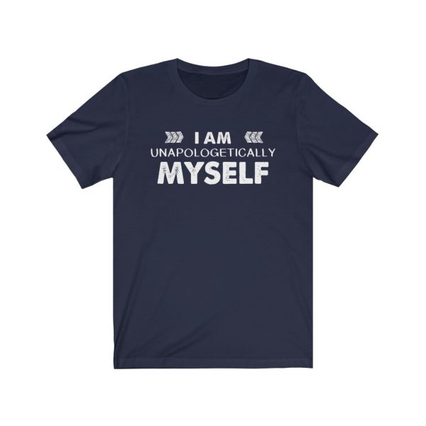 I am unapologetically myself | T-shirt | 18398 1