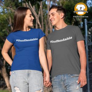 man and woman wearing an Unoffendable t-shirt