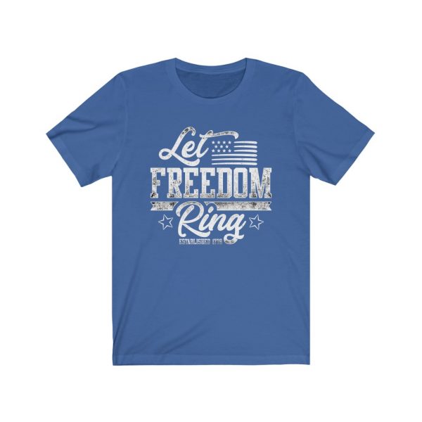 Let Freedom Ring T-shirt | 18518 4