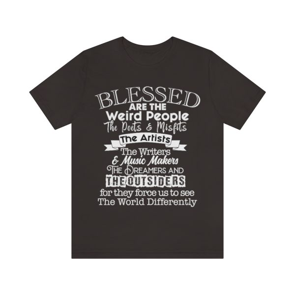 Blessed Are The Weird People | 39583