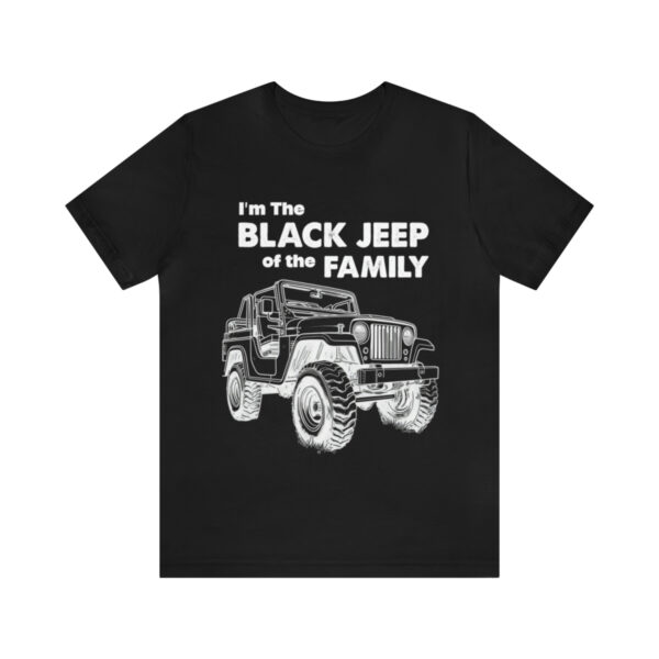 I'm The Black Jeep of the Family | Unisex Jersey Short Sleeve Tee | 18102