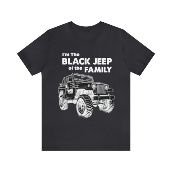 I'm The Black Jeep of the Family | Unisex Jersey Short Sleeve Tee | 18142