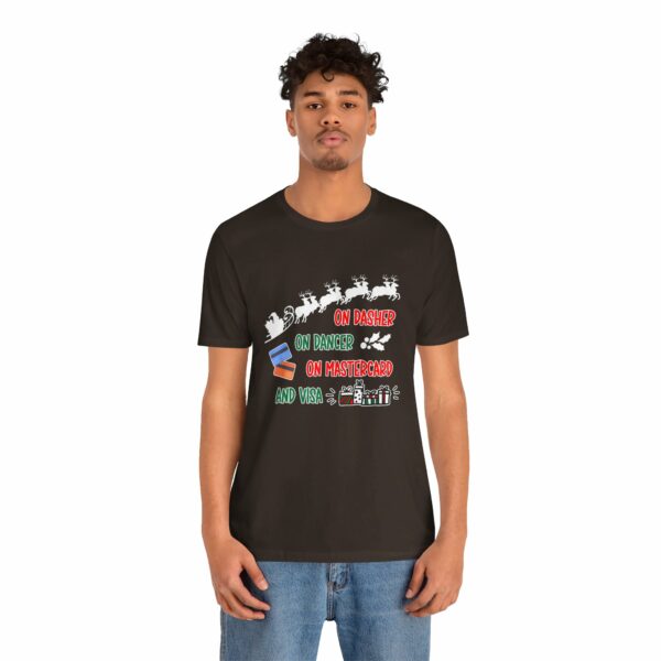 On Dasher On Dancer On Master Card and Visa - Funny Christmas Holiday Shirt | 10079633472473683494 2048 6