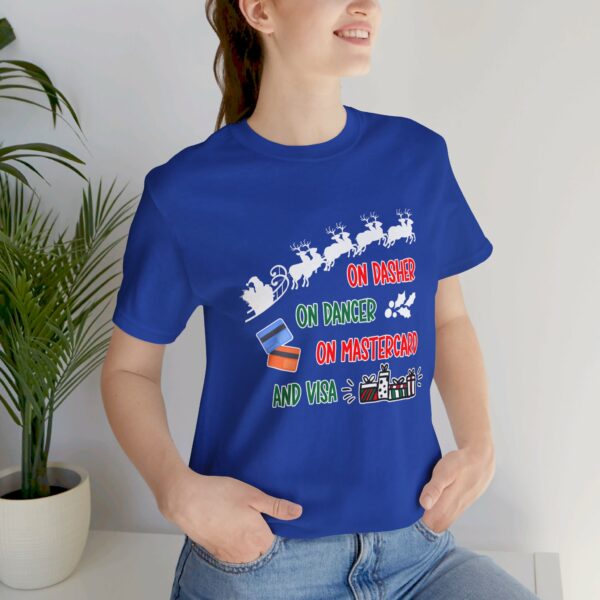 On Dasher On Dancer On Master Card and Visa - Funny Christmas Holiday Shirt | 10187429648310873545 2048 4