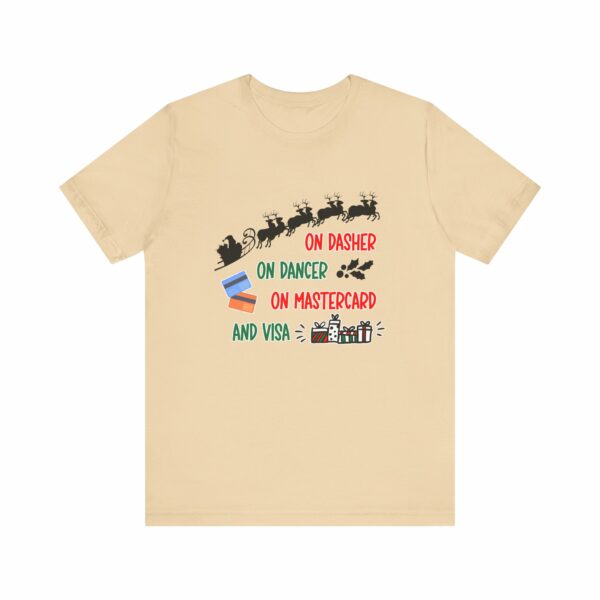 On Dasher On Dancer On Master Card and Visa - Funny Christmas Holiday Shirt | 10334313078566438042 2048 6