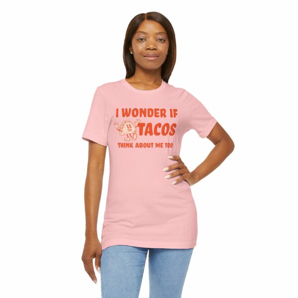 I Wonder If Tacos Think About Me Too | Short Sleeve Funny Taco T-shirt Thinking About Tacos | 10541226386433332215 2048