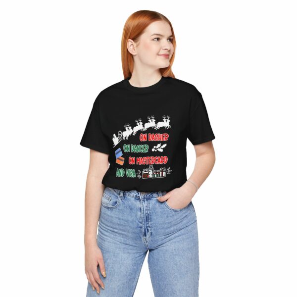 On Dasher On Dancer On Master Card and Visa - Funny Christmas Holiday Shirt | 10609911098365295585 2048 6