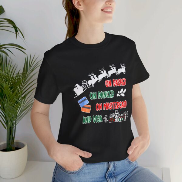 On Dasher On Dancer On Master Card and Visa - Funny Christmas Holiday Shirt | 10667768642520776356 2048 6