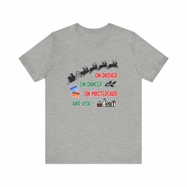 On Dasher On Dancer On Master Card and Visa - Funny Christmas Holiday Shirt | 1070240958131807326 2048 6