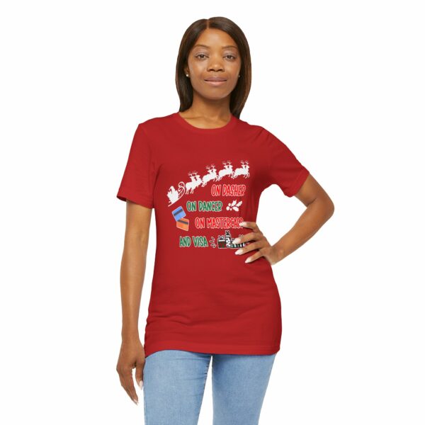 On Dasher On Dancer On Master Card and Visa - Funny Christmas Holiday Shirt | 11047698010600433137 2048 3