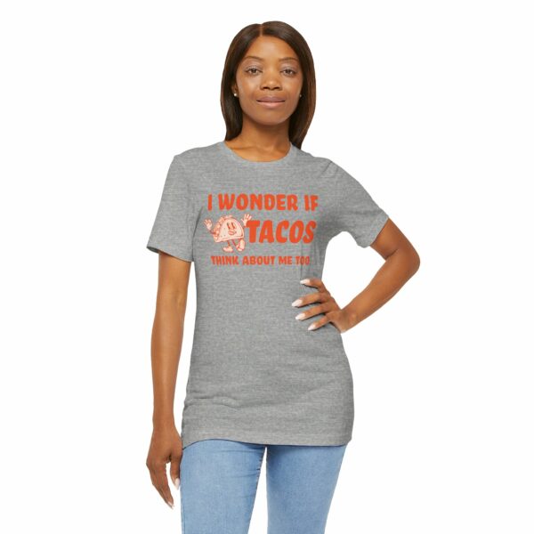 I Wonder If Tacos Think About Me Too | Short Sleeve Funny Taco T-shirt Thinking About Tacos | 11419562720939821015 2048