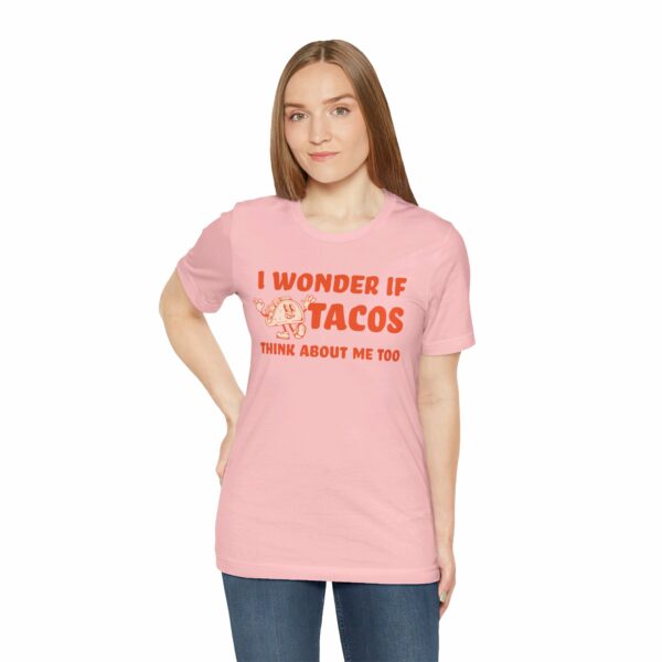 I Wonder If Tacos Think About Me Too | Short Sleeve Funny Taco T-shirt Thinking About Tacos | 11522827610007000932 2048