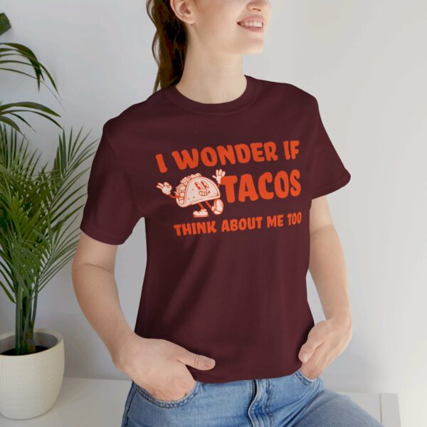 I Wonder If Tacos Think About Me Too | Short Sleeve Funny Taco T-shirt Thinking About Tacos | 11678679667464731927 2048