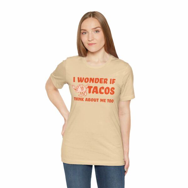 I Wonder If Tacos Think About Me Too | Short Sleeve Funny Taco T-shirt Thinking About Tacos | 11777594934744434920 2048