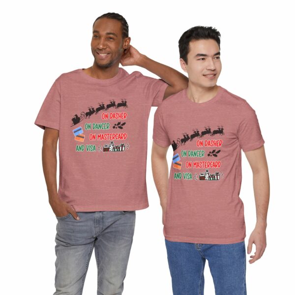 On Dasher On Dancer On Master Card and Visa - Funny Christmas Holiday Shirt | 12159483397359033188 2048 6