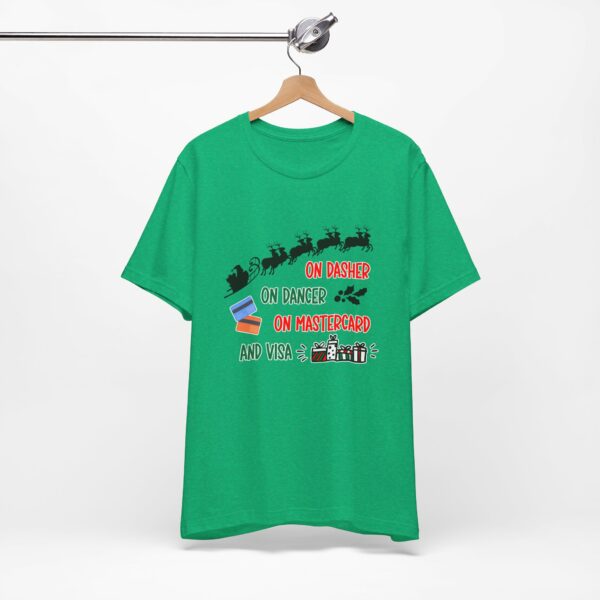 On Dasher On Dancer On Master Card and Visa - Funny Christmas Holiday Shirt | 12518245864367644510 2048 6