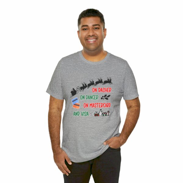 On Dasher On Dancer On Master Card and Visa - Funny Christmas Holiday Shirt | 12565491907540971315 2048 5