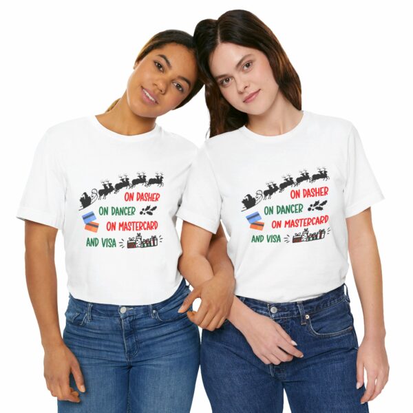 On Dasher On Dancer On Master Card and Visa - Funny Christmas Holiday Shirt | 12759466735247774983 2048 6