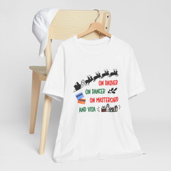 On Dasher On Dancer On Master Card and Visa - Funny Christmas Holiday Shirt | 12802735465039103278 2048 6