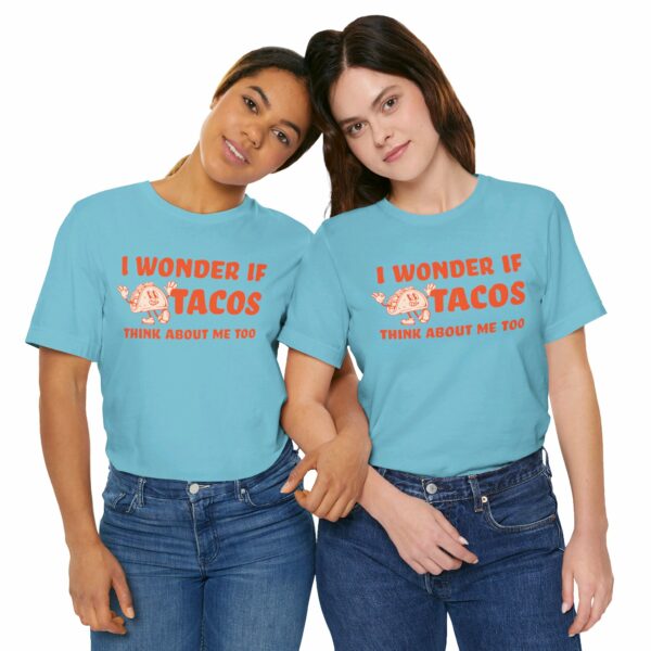 I Wonder If Tacos Think About Me Too | Short Sleeve Funny Taco T-shirt Thinking About Tacos | 12885422137848034853 2048