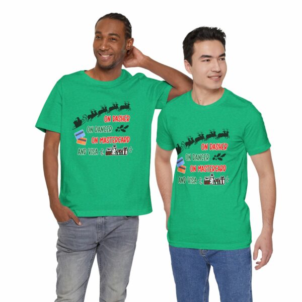 On Dasher On Dancer On Master Card and Visa - Funny Christmas Holiday Shirt | 12904515097173871548 2048 6