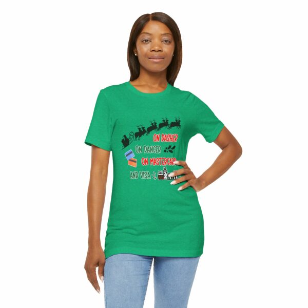 On Dasher On Dancer On Master Card and Visa - Funny Christmas Holiday Shirt | 13081040752732230666 2048 6