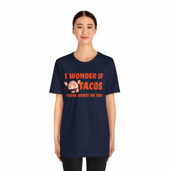 I Wonder If Tacos Think About Me Too | Short Sleeve Funny Taco T-shirt Thinking About Tacos | 13118903357748413486 2048