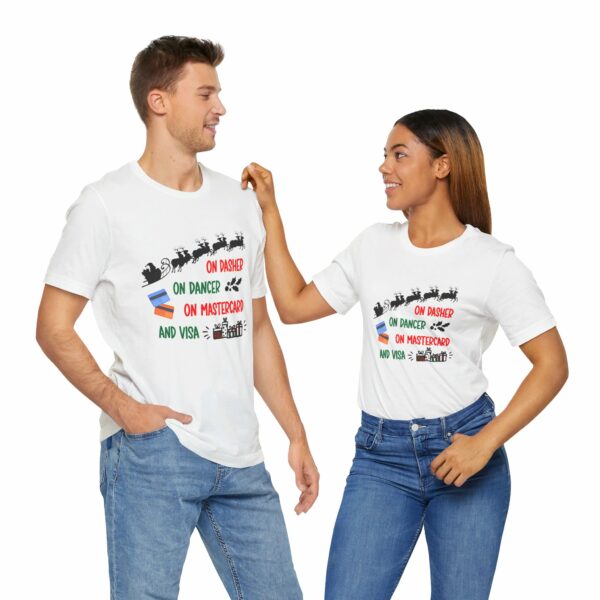 On Dasher On Dancer On Master Card and Visa - Funny Christmas Holiday Shirt | 13348585681727625144 2048 6