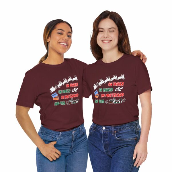 On Dasher On Dancer On Master Card and Visa - Funny Christmas Holiday Shirt | 133843610876048140 2048 6