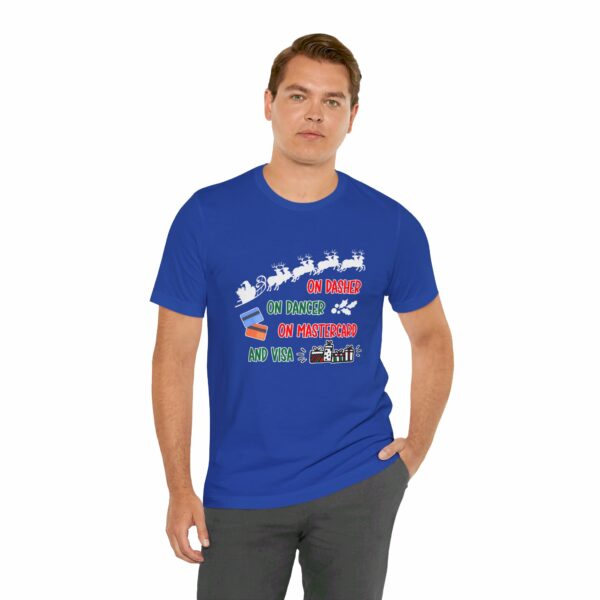 On Dasher On Dancer On Master Card and Visa - Funny Christmas Holiday Shirt | 1340621302001213514 2048 5