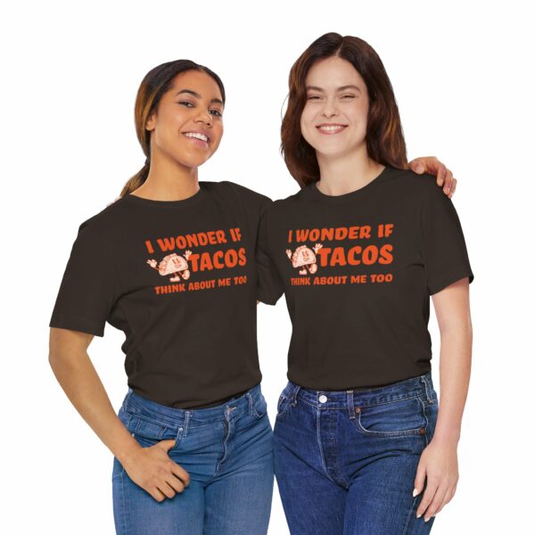 I Wonder If Tacos Think About Me Too | Short Sleeve Funny Taco T-shirt Thinking About Tacos | 13440485993586296955 2048