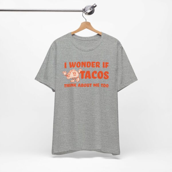 I Wonder If Tacos Think About Me Too | Short Sleeve Funny Taco T-shirt Thinking About Tacos | 13646340484973310464 2048