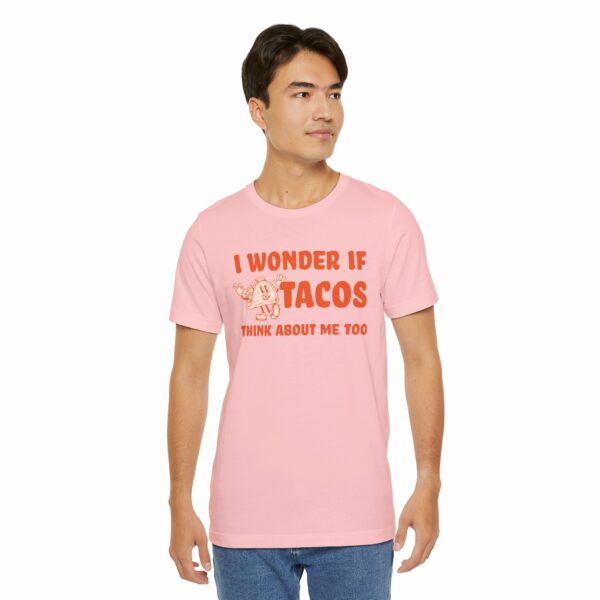 I Wonder If Tacos Think About Me Too | Short Sleeve Funny Taco T-shirt Thinking About Tacos | 13726635189908339535 2048