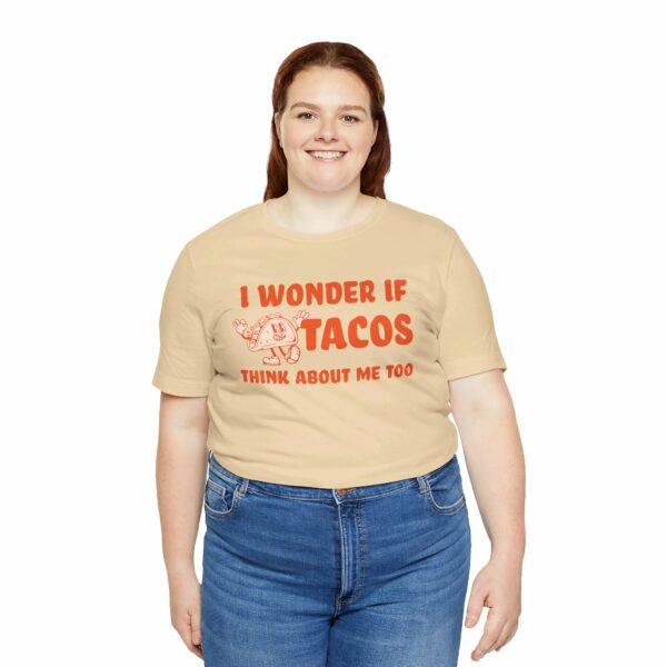 I Wonder If Tacos Think About Me Too | Short Sleeve Funny Taco T-shirt Thinking About Tacos | 13915453831096254048 2048